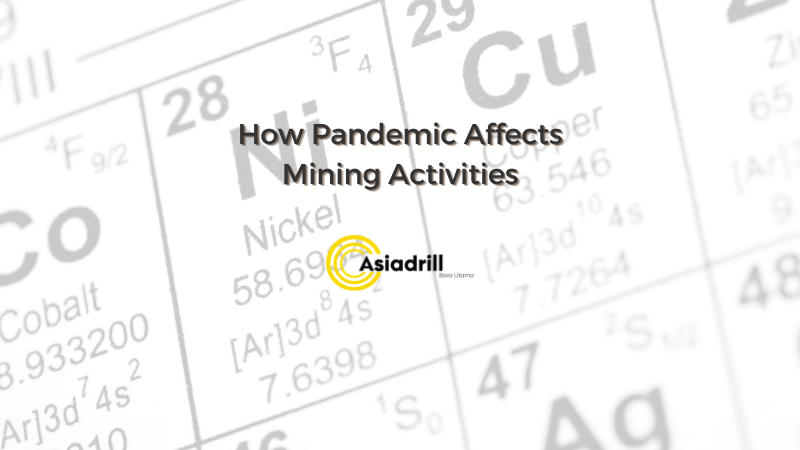 How COVID-19 Affects Mining Activities
